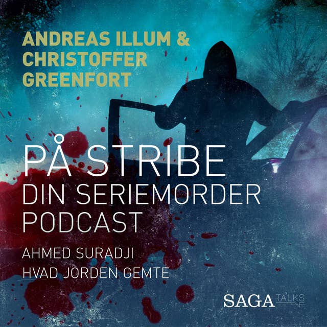 På stribe - din seriemorderpodcast (Ahmed Suradji)
