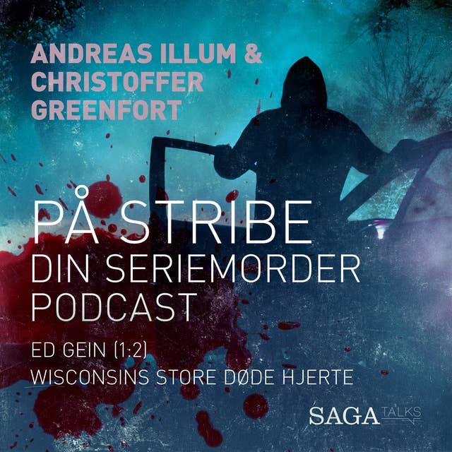 På stribe - din seriemorderpodcast (Ed Gien 1:2)