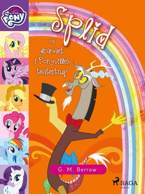 My Little Pony - Splid og dramaet i Ponyvilles teatertrup