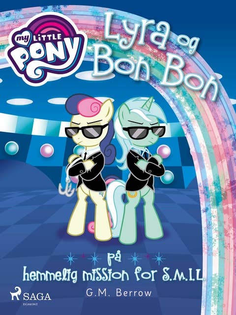 My Little Pony - Lyra og Bon Bon på hemmelig mission for S.M.I.L.