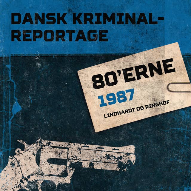 Dansk Kriminalreportage 1987