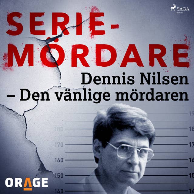 Dennis Nilsen – Den vänlige mördaren