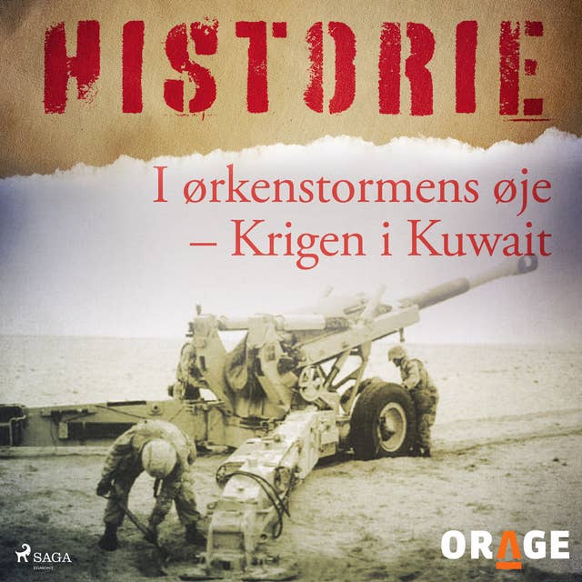 I ørkenstormens øje (Krigen i Kuwait)