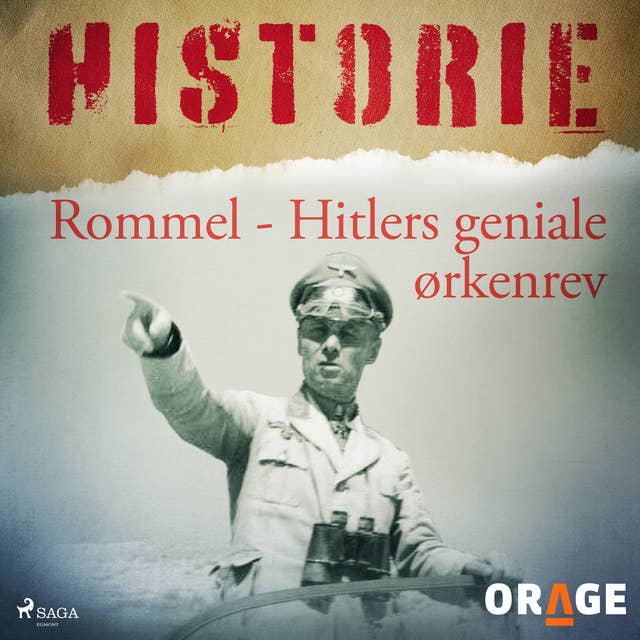 Rommel - Hitlers geniale ørkenrev