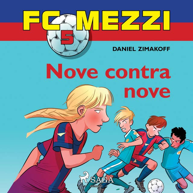 FC Mezzi 5: Nove contra nove