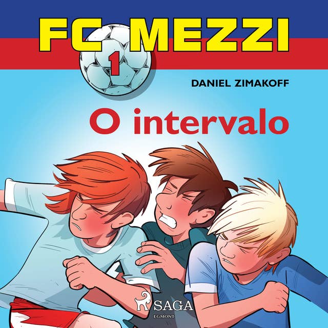 FC Mezzi 1: O intervalo