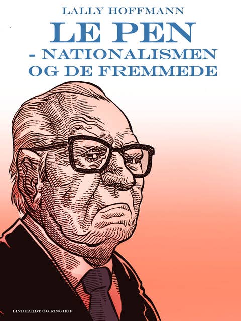 Le Pen - nationalismen og de fremmede