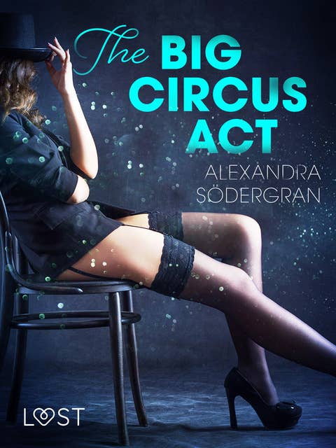 The Big Circus Act – Erotic Short Story