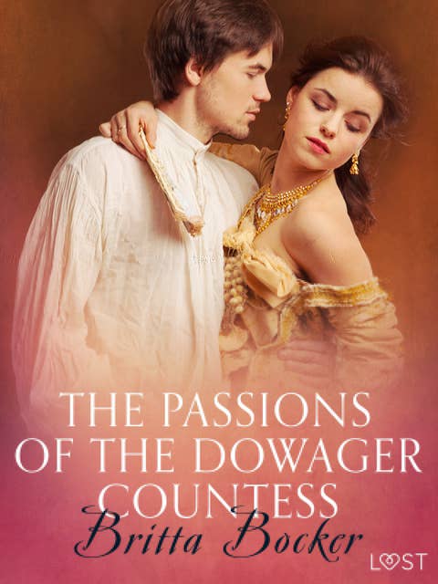 The Passions of the Dowager Countess: Erotic Short Story
