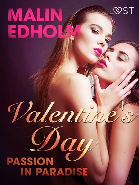 Valentine's Day: Passion in Paradise - Erotic Short Story