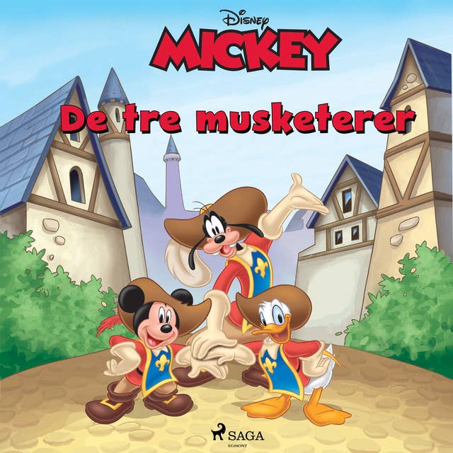 Mickey Mouse - De tre musketerer