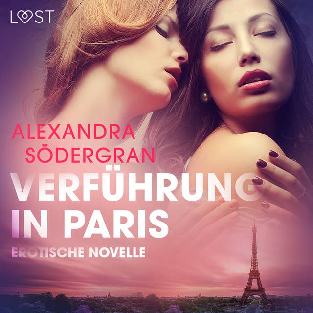 Verführung in Paris: Erotische Novelle