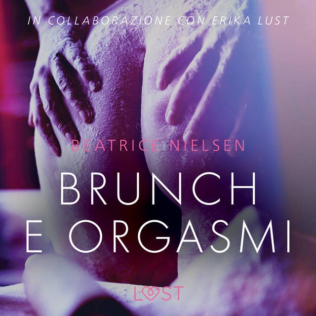 Brunch e orgasmi - Breve racconto erotico by Beatrice Nielsen