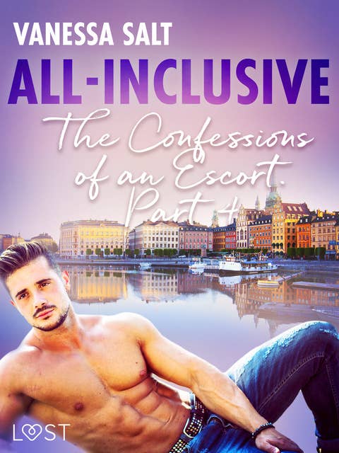 All-Inclusive: The Confessions of an Escort Part 4