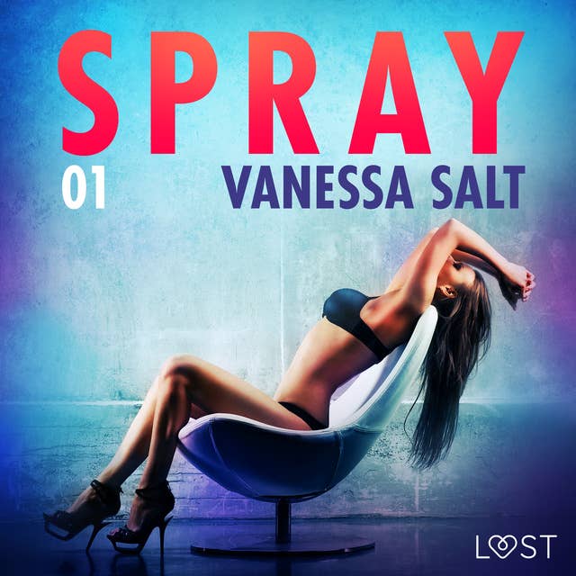 Spray: 1 – erotisk novelle