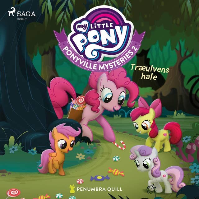 My Little Pony - Ponyville Mysteries 2 - Træulvens hale