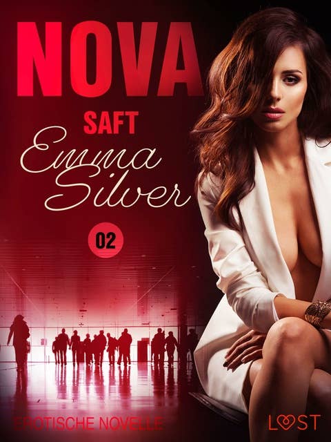 Nova 2 - Saft: Erotische Novelle