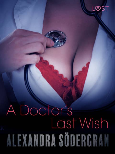 A Doctor’s Last Wish– Erotic Short Story