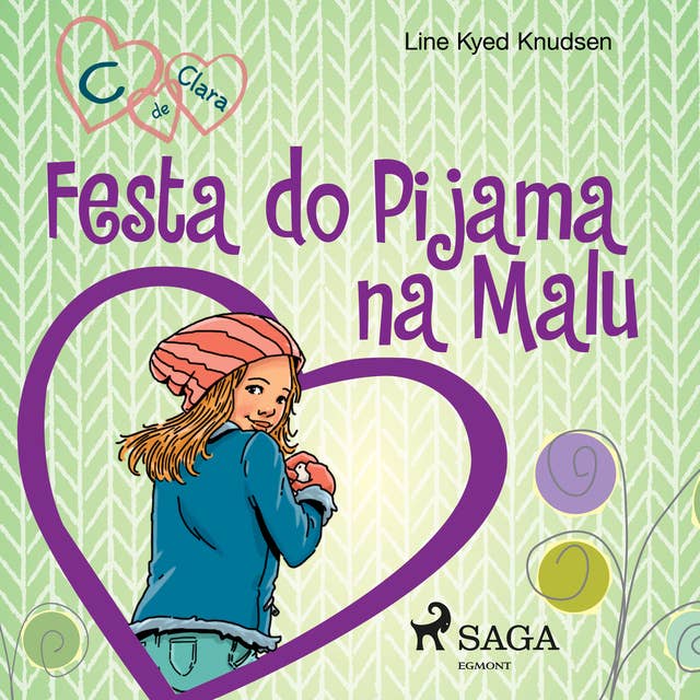 C de Clara 4 - Festa do Pijama na Malu 