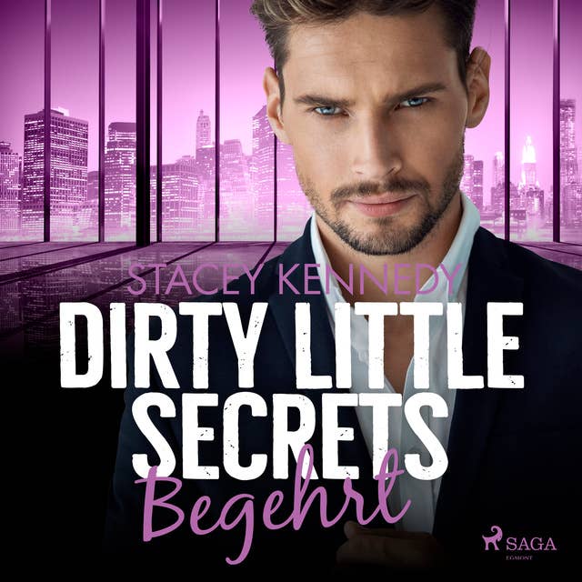 Dirty Little Secrets - Begehrt