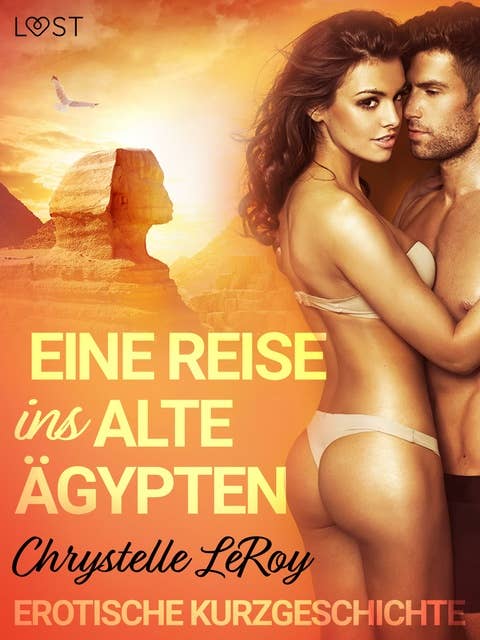 Eine Reise ins alte Ägypten - Erotische Kurzgeschichte
