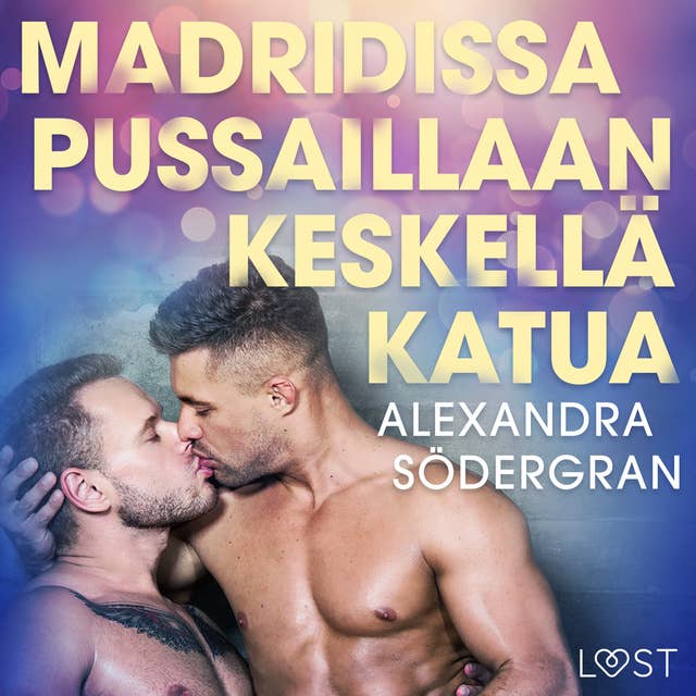 Madridissa pussaillaan keskellä katua - eroottinen novelli