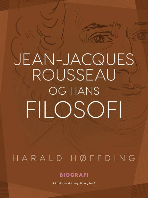 Jean-Jacques Rousseau og hans filosofi