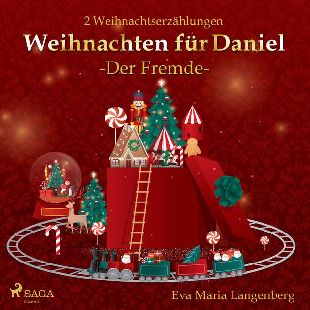 Weihnachten für Daniel - Der Fremde: 2 Weihnachtserzählungen