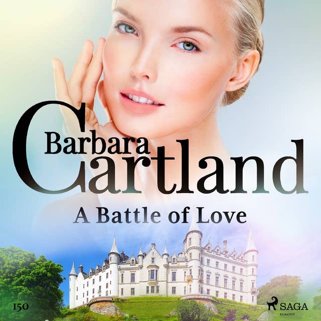 A Battle of Love (Barbara Cartland's Pink Collection 150)