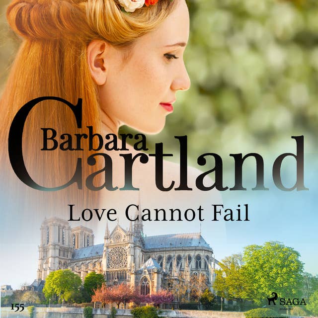 Love Cannot Fail (Barbara Cartland's Pink Collection 155)