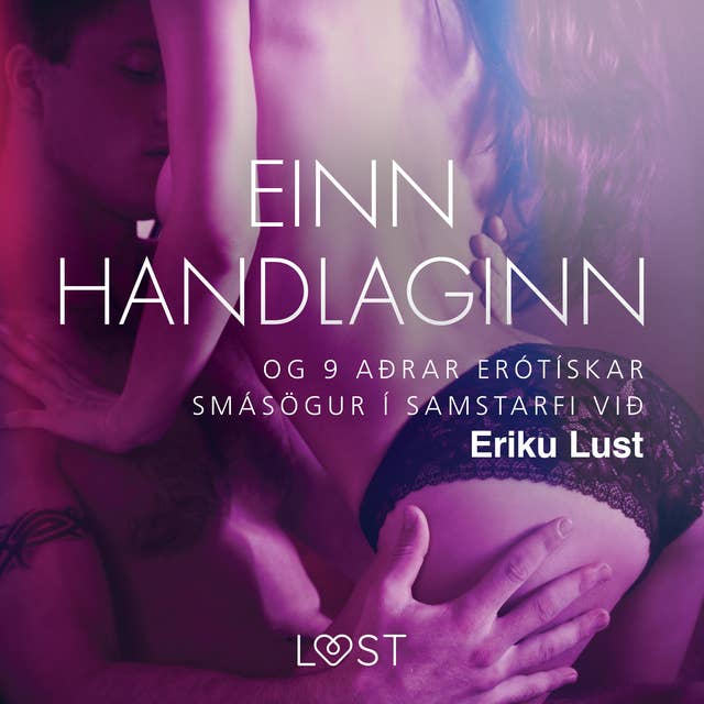 Cover for Einn handlaginn og 9 aðrar erótískar smásögur í samstarfi við Eriku Lust