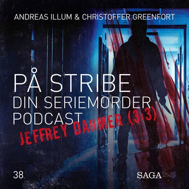 På Stribe - din seriemorderpodcast (Jeffrey Dahmer 3:3)
