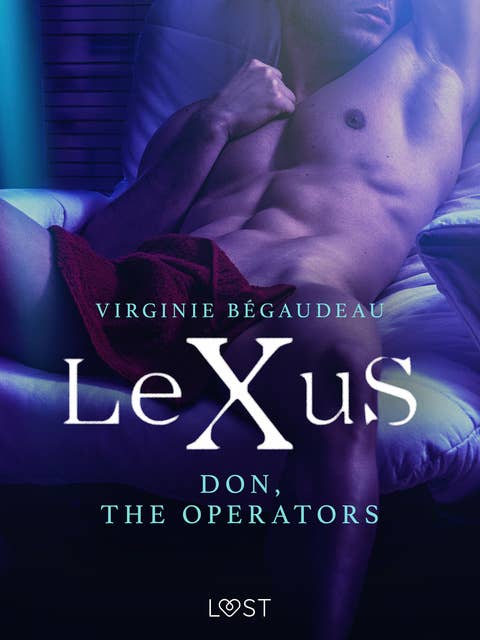 LeXuS: Don, The Operators – Erotic dystopia