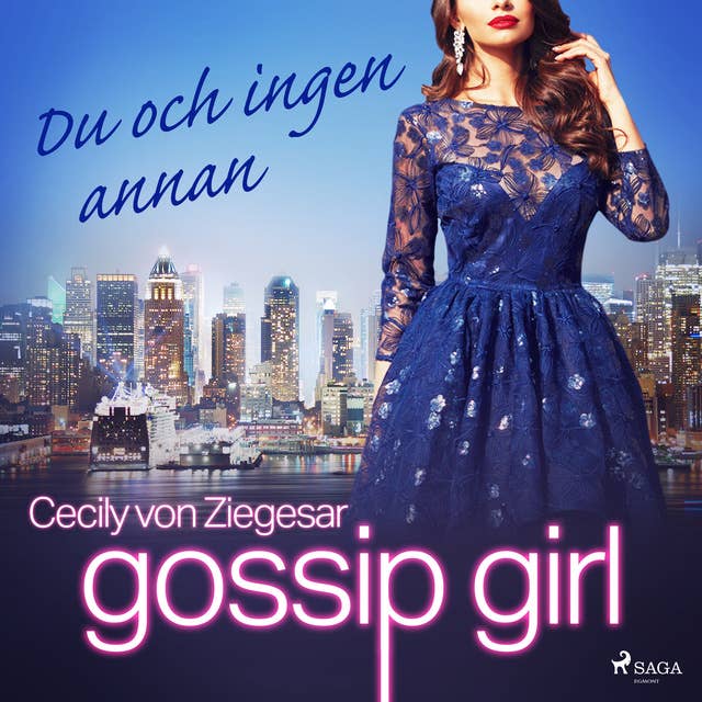 Gossip Girl: Du och ingen annan