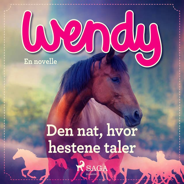 Wendy - Den nat, hvor hestene taler