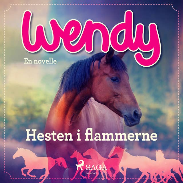 Wendy - Hesten i flammerne