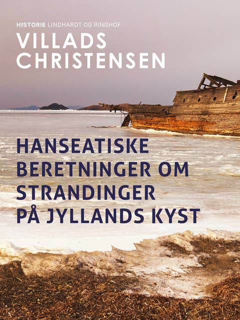 Hanseatiske beretninger om strandinger på Jyllands kyst