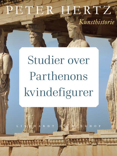 Studier over Parthenons kvindefigurer