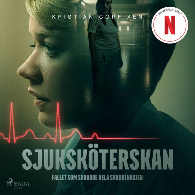 Cover for Sjuksköterskan - Fallet som skakade hela Skandinavien