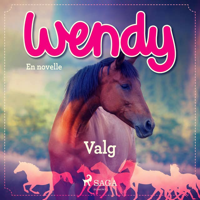 Wendy - Valg