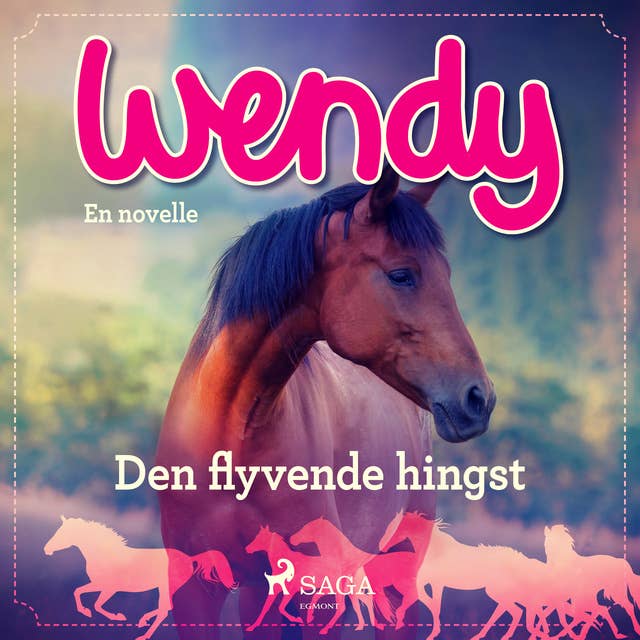 Wendy - Den flyvende hingst