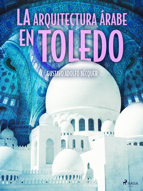 La arquitectura árabe en Toledo