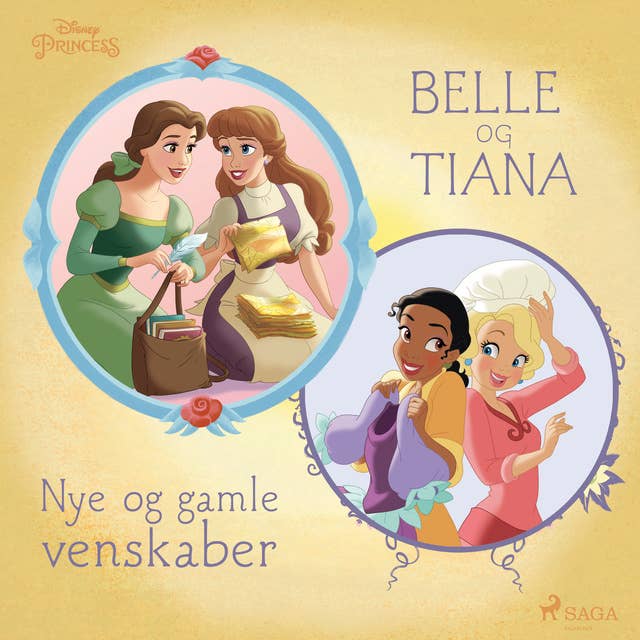 Belle og Tiana - Nye og gamle venskaber