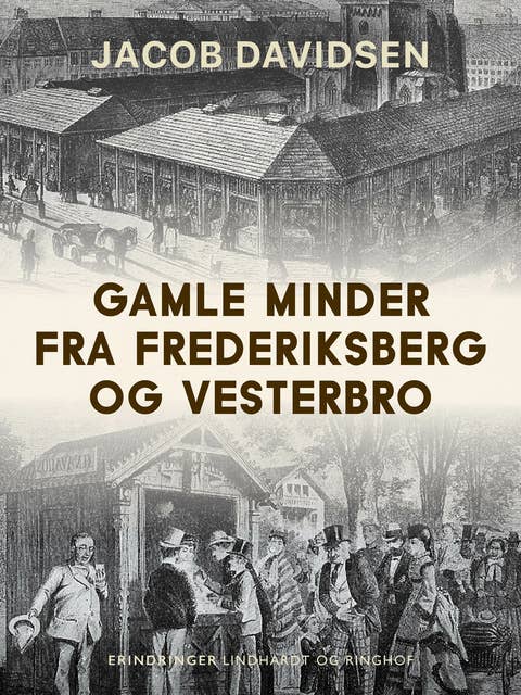 Gamle minder fra Frederiksberg og Vesterbro