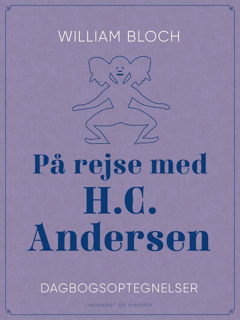 På rejse med H.C. Andersen. Dagbogsoptegnelser