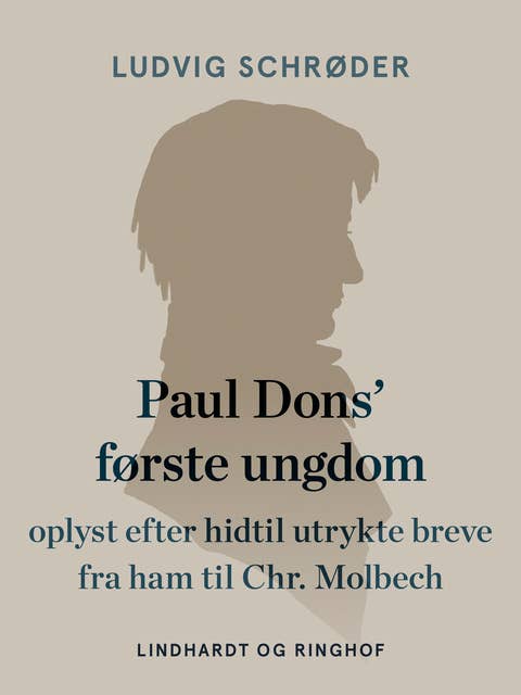 Paul Dons' første ungdom oplyst efter hidtil utrykte breve fra ham til Chr. Molbech