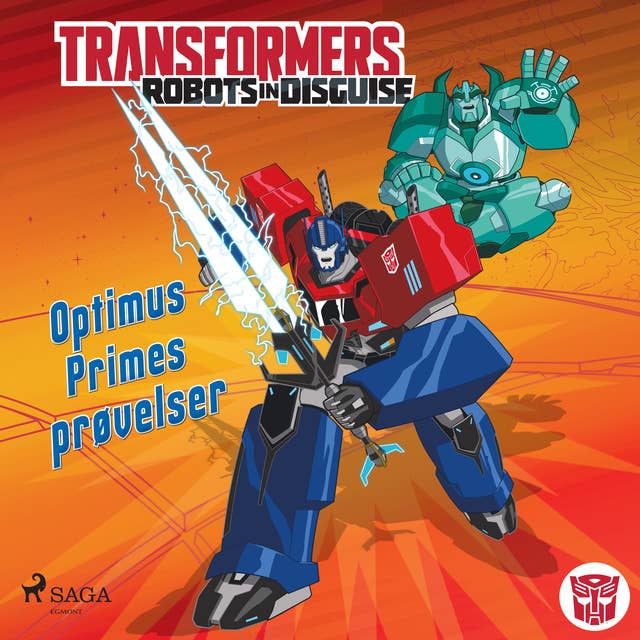Transformers - Robots in Disguise - Optimus Primes prøvelser