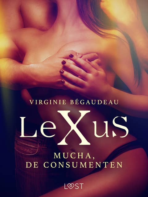 LeXuS: Mucha, de Consumenten
