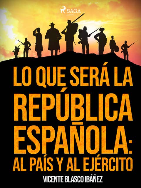 Lo que será la República Española: al país y al ejército
