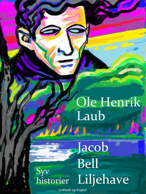 Jacob Bell Liljehave. Syv historier
